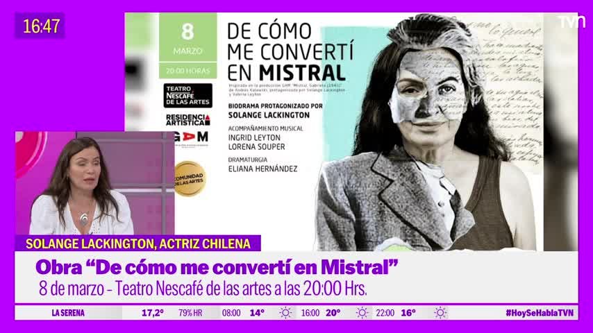 El desafío de Solange Lackington de personificar a Gabriela Mistral