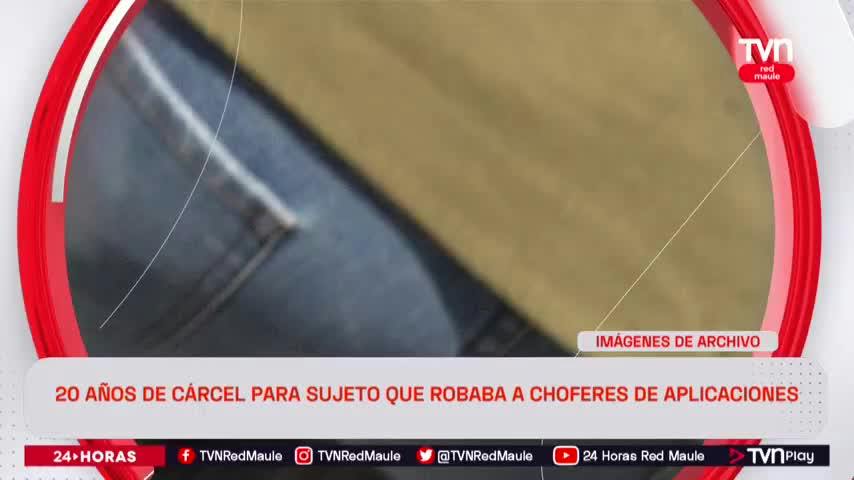 20 años de cárcel para sujeto que robaba a choferes de aplicaciones