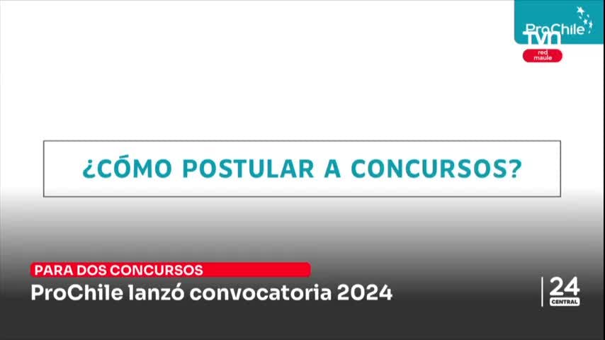 ProChile lanzó convocatoria 2024 para dos concursos