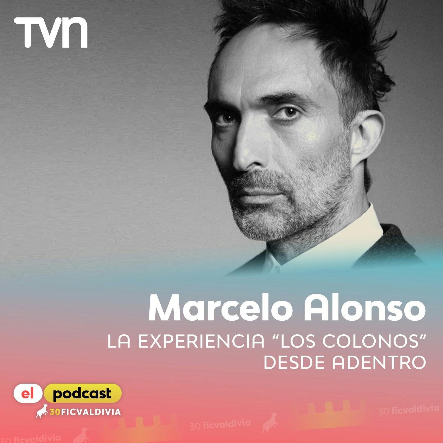 Marcelo Alonso: La experiencia de Los colonos
