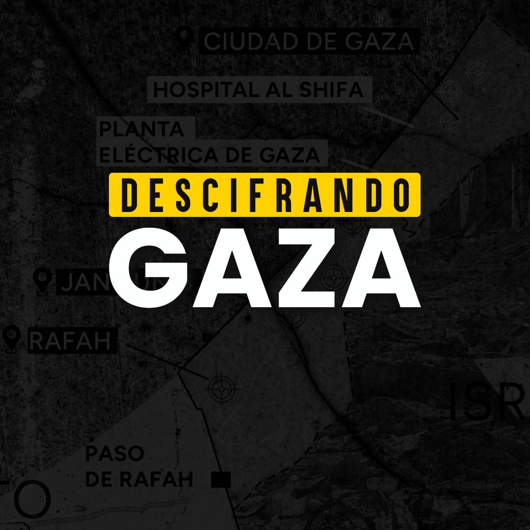 Descifrando Gaza - E1
