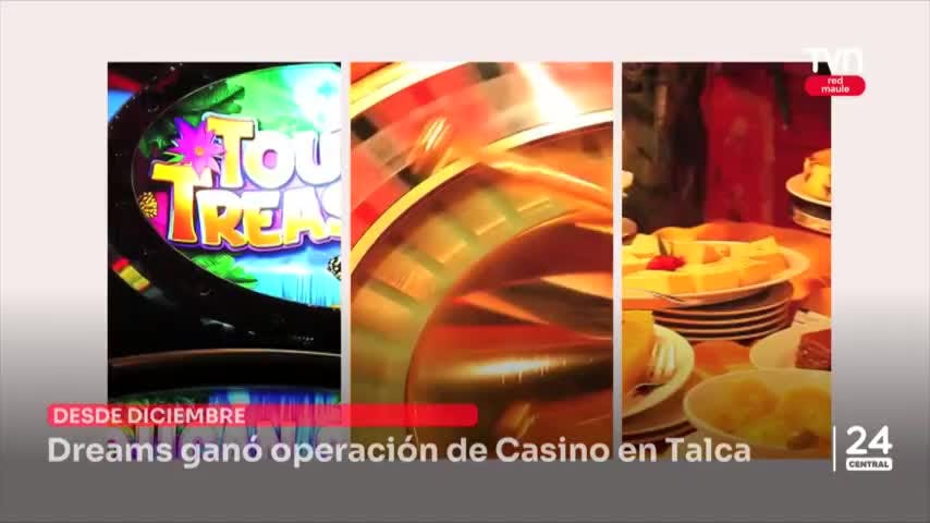 Dreams ganó operación de Casino en Talca