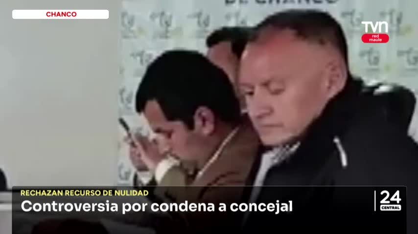 Rechazan recurso de nulidad por sentencia contra concejal de Chanco
