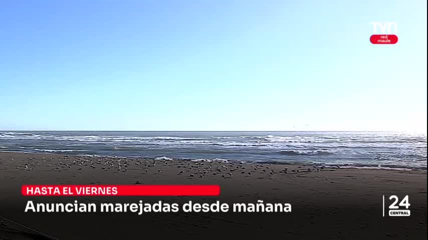Anuncian marejadas desde mañana