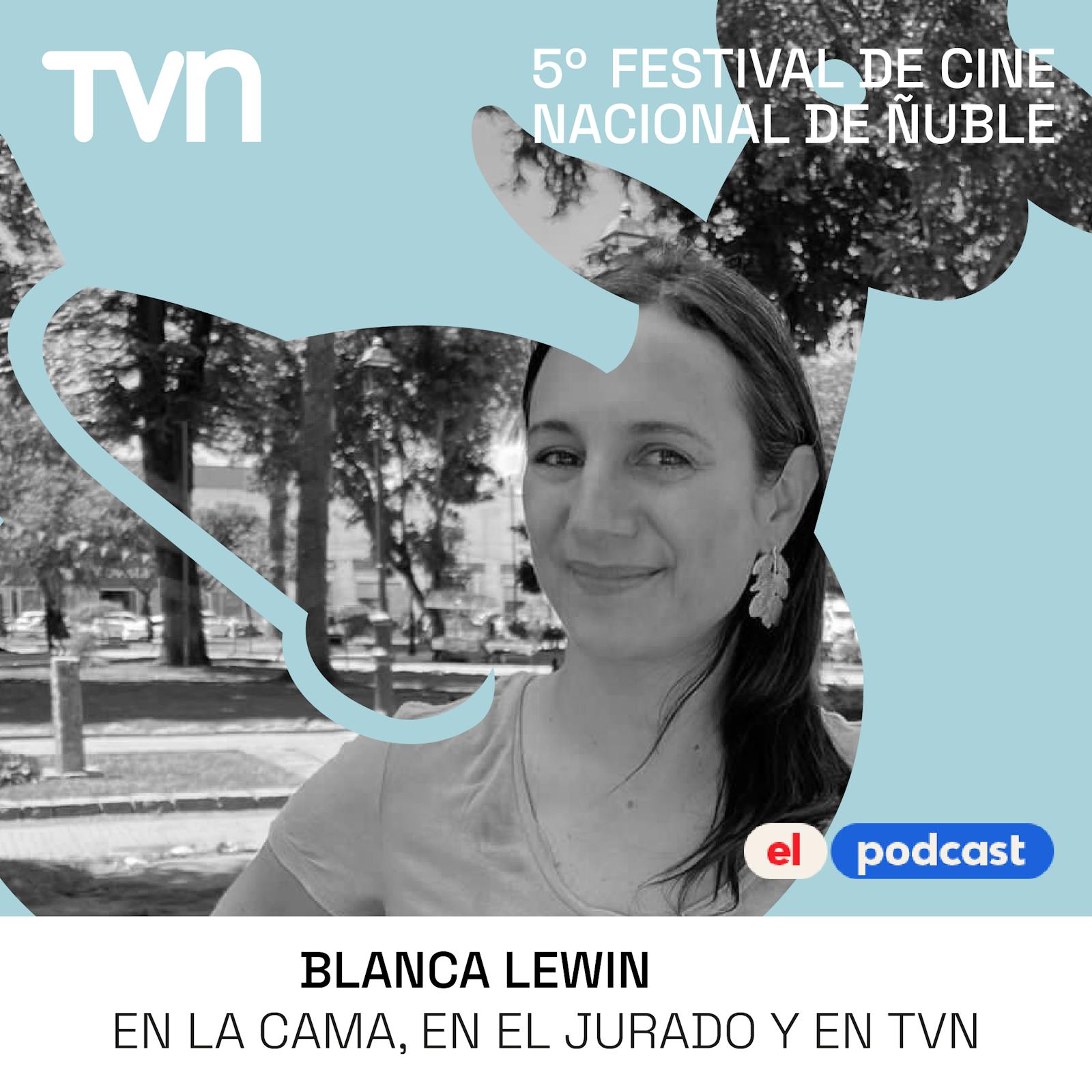 Blanca Lewin: En la cama, en el jurado y en TVN Blanca Lewin: En la cama, en el jurado y en TVN