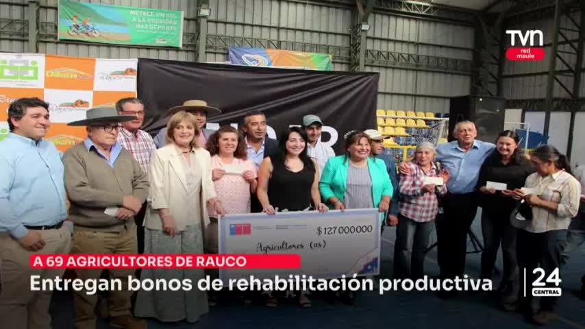 Entregan en Rauco bonos de rehabilitación productiva