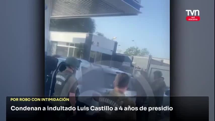 Condenan a indultado Luis Castillo