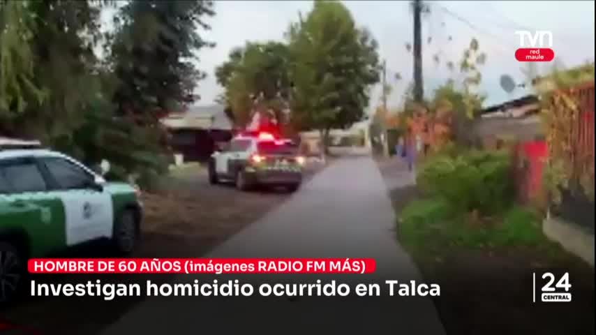 Investigan homicidio ocurrido en Talca