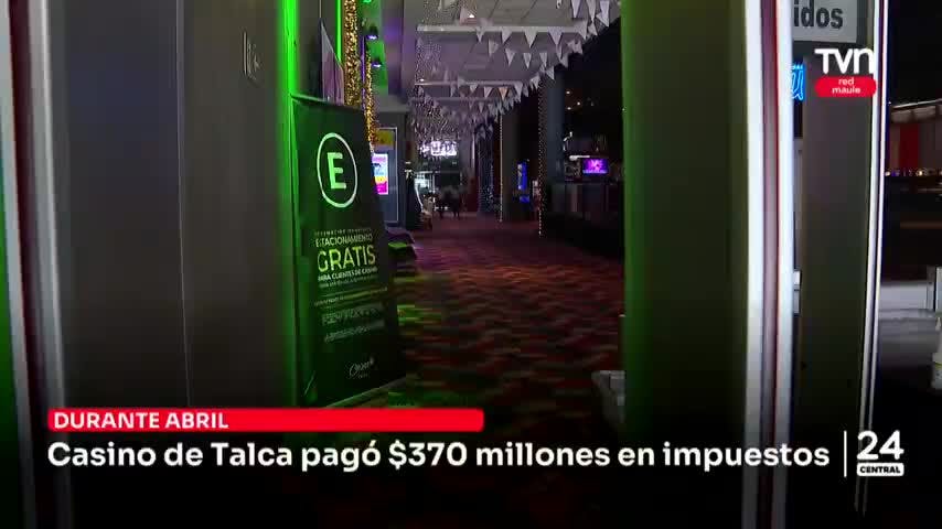 $370 millones en impuestos pagó casino de Talca el primer semestre