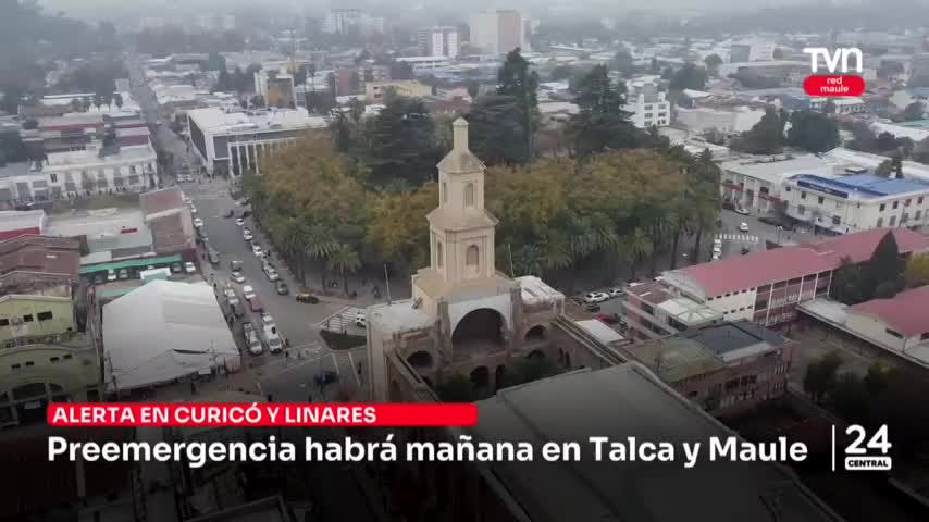 Preemergencia habrá mañana en Talca y Maule