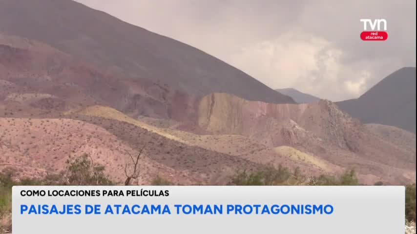 Paisajes de Atacama toman protagonismo en el cine