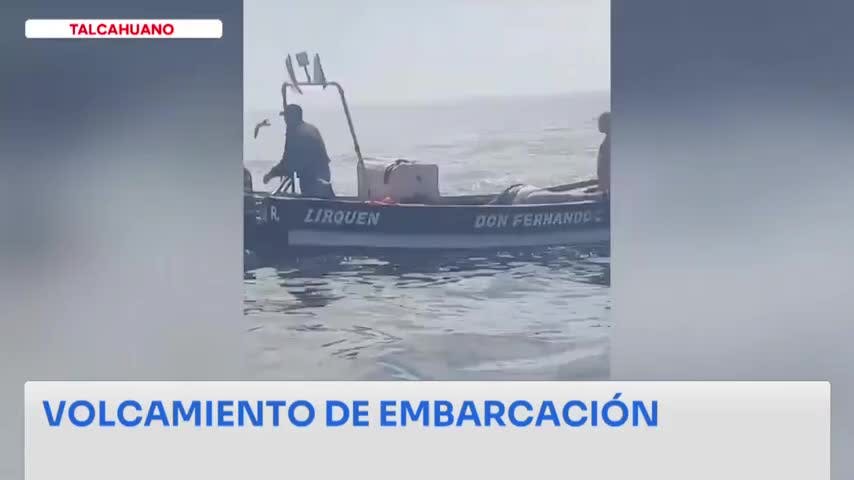 Un fallecido dejó el volcamiento de una embarcación frente a Talcahuano. Tres de sus tripulantes fueron rescatados pero el cuarto fue encontrado sin vida tras haber permanecido desaparecido