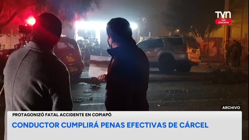 Conductor cumplirá penas efectivas de cárcel