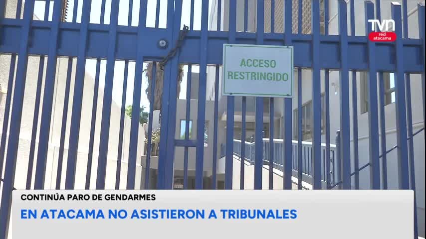 Gendarmes de Atacama se suman a paro nacional