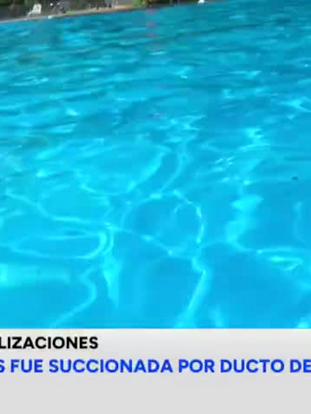 Niña fue succionada por ducto de una piscina