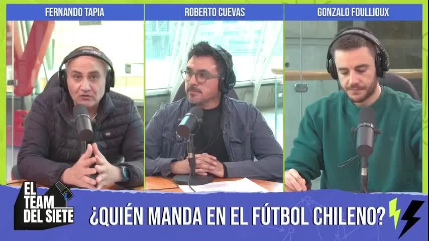 ¿Quién manda en el fútbol chileno? El Team del Siete | cap 41 | 2025-04-14