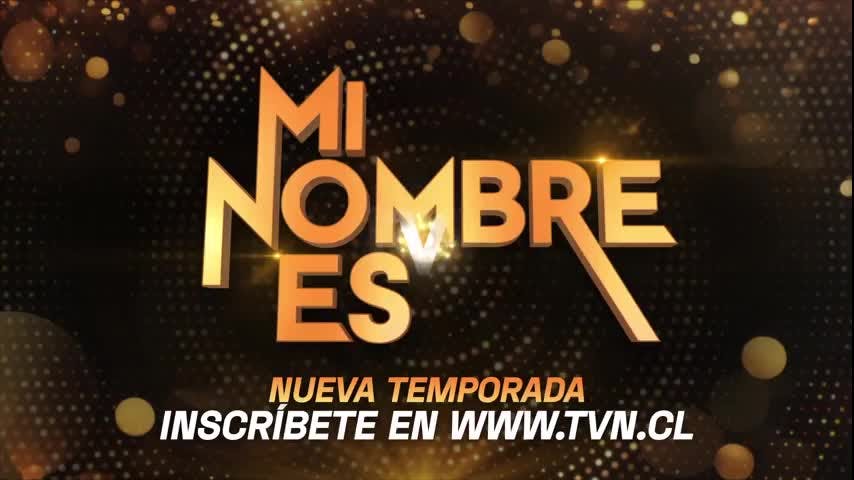 Inscríbete para la nueva temporada de "Mi nombre es"