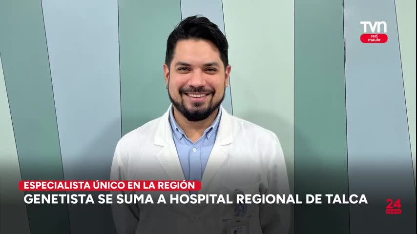 Por primera vez un médico genetista llega al Hospital Regional de Talca