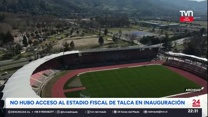 Estadio Fiscal de Talca fue inaugurado pero no pudo ser visitado