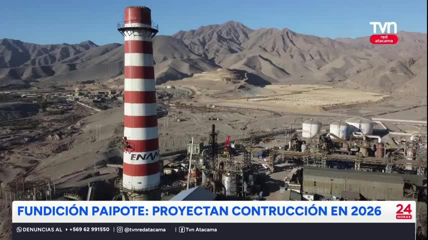 Fundición Paipote: Contemplan construcción para el 2026