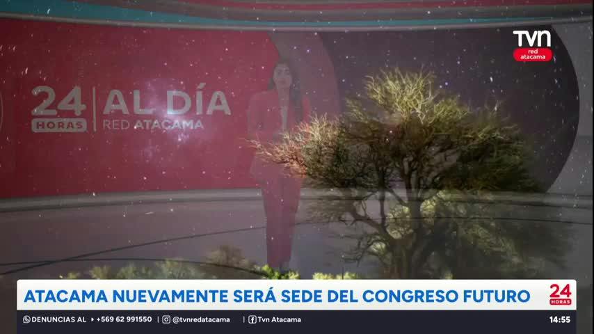 Atacama nuevamente será sede del Congreso Futuro