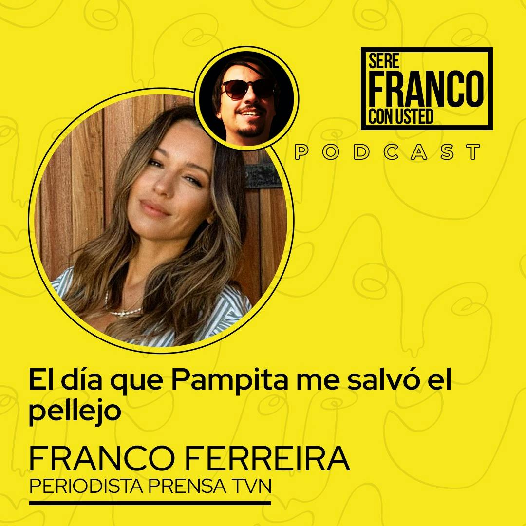 “El día que Pampita me salvó el pellejo” | Seré Franco con usted - T5E1