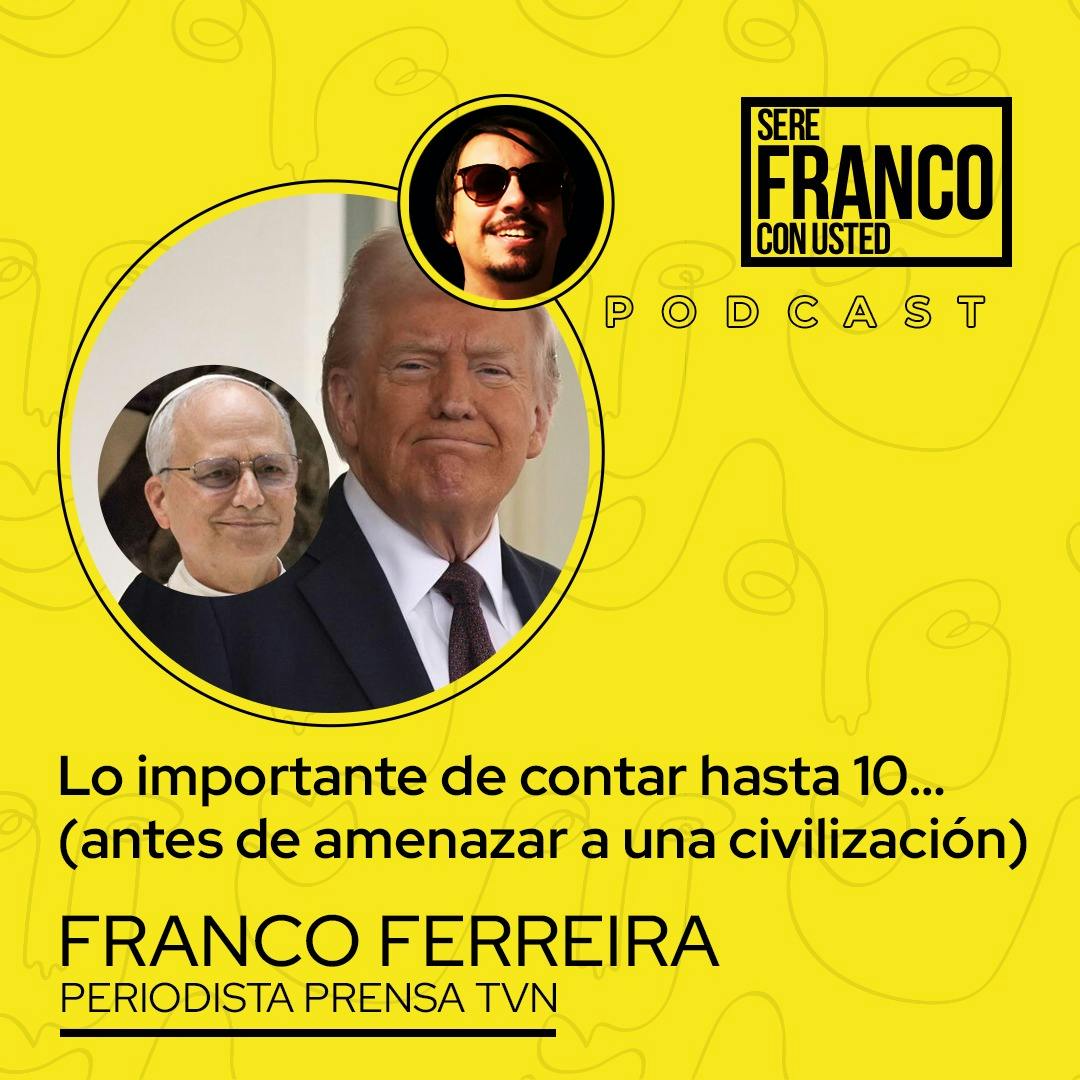 Lo importante de contar hasta 10… (antes de amenazar a una civilización) | Seré Franco con usted - T5E6