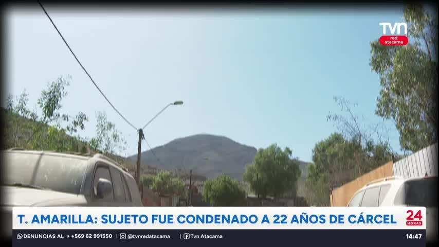 T. Amarilla: Sujeto  fue condenado a  22 años de cárcel