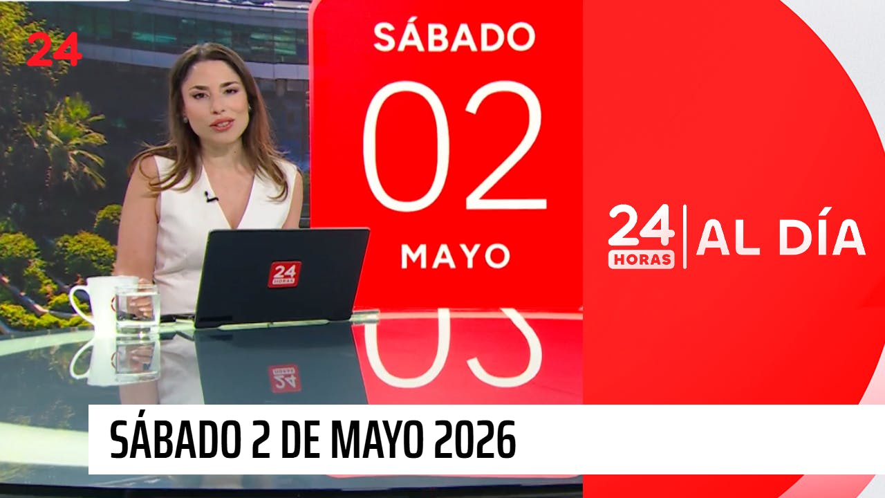 24 Horas al día - Sábado 2 de mayo 2026