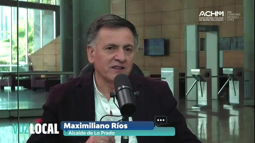Maximiliano Ríos - Lo Prado | "Voz Local": El nuevo espacio de las municipalidades - T1E5