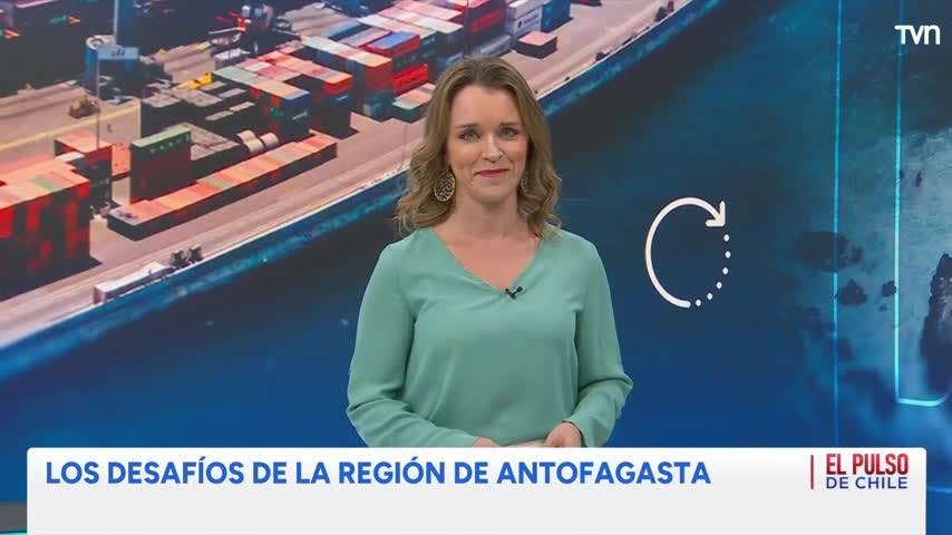 Pulso de Chile: los desafíos de la región de Antofagasta