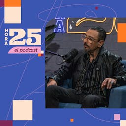 Claudio Valenzuela en Hora 25, el podcast | T03E15