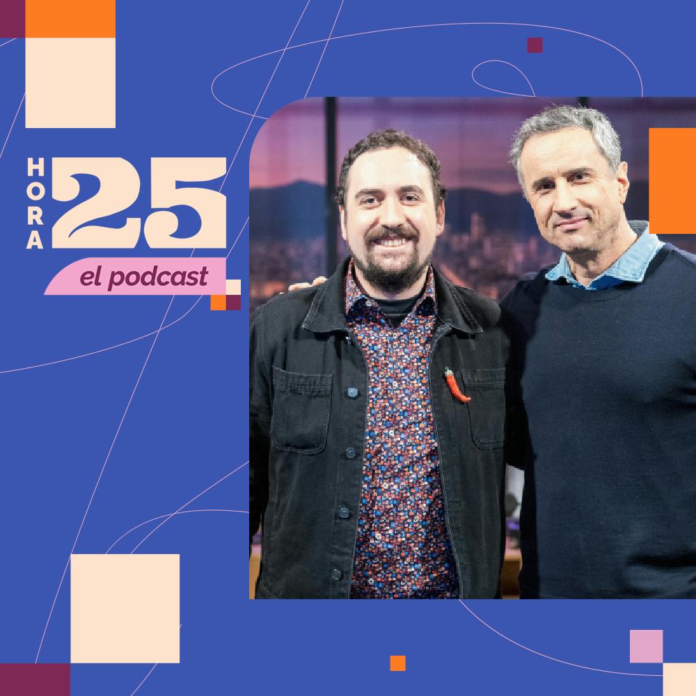 Nico Rojas y Rodrigo Guendelman en Hora 25, el podcast | T03E16