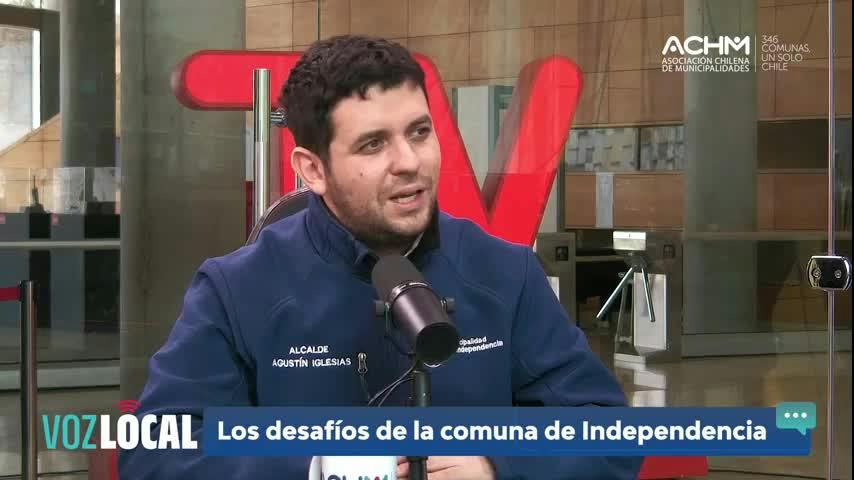 Agustín Iglesias - Independencia | "Voz Local": El nuevo espacio de las municipalidades - T1E17