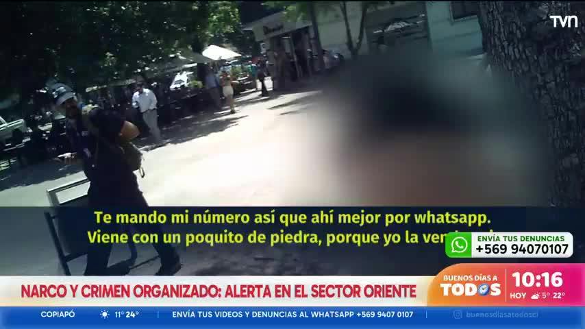 Narco y crimen organizado: alerta en el sector oriente