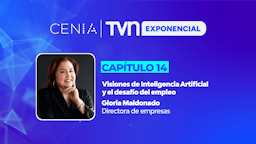 Capítulo 14 | Podcast TVN Exponencial: Visiones de Inteligencia Artificial y el desafío del empleo