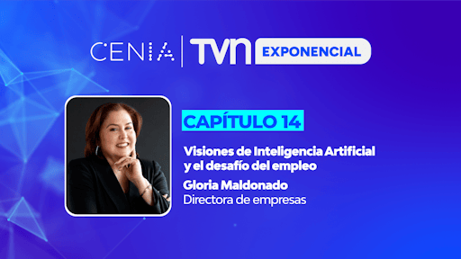 Capítulo 14 | Podcast TVN Exponencial: Visiones de Inteligencia Artificial y el desafío del empleo