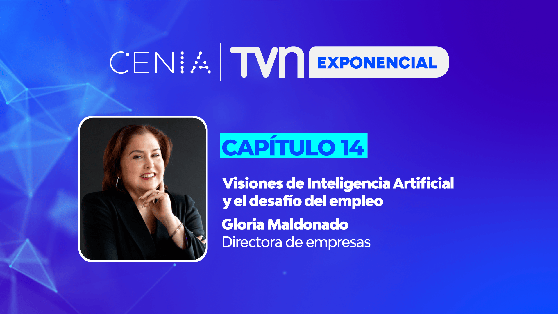 Capítulo 14 | Podcast TVN Exponencial: Visiones de Inteligencia Artificial y el desafío del empleo