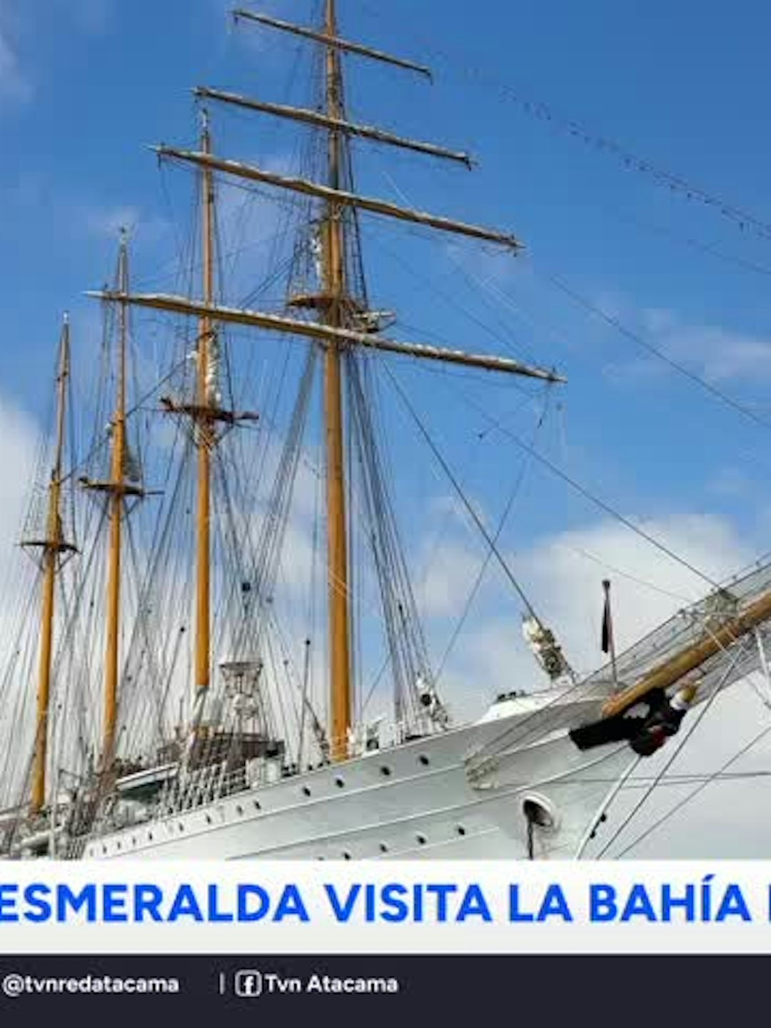 El llamativo paso del Buque Escuela Esmeralda por Caldera