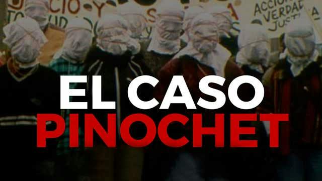 El caso Pinochet