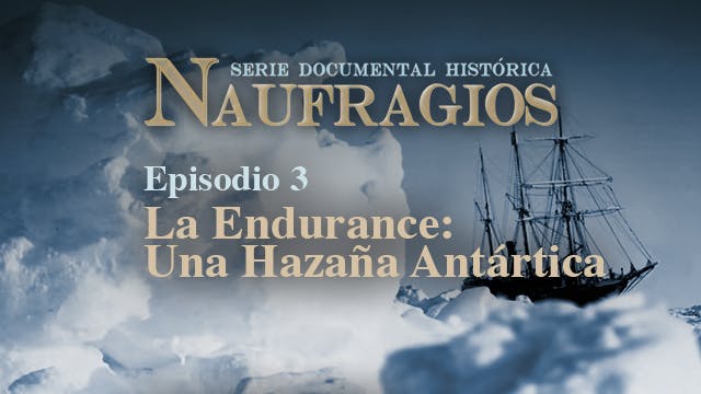 La Endurance: Una Hazaña Antártica (1915)
