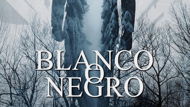 Blanco o Negro