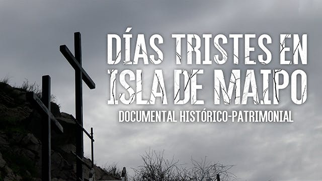 Días tristes en Isla de Maipo
