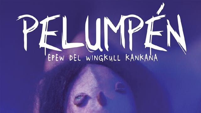 Pelumpén, Epew of Wingkull Kankana