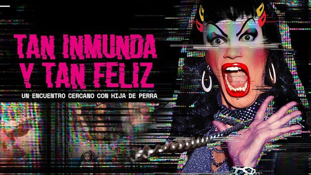 Tan inmunda y tan feliz