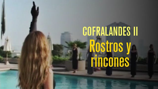 Cofralandes II - Rostros y rincones