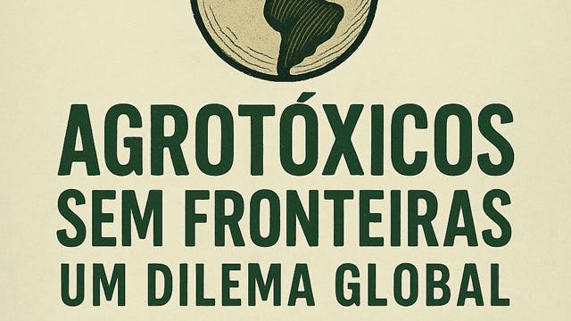 PESTICIDES WITHOUT BORDERS : A Global Dilemma
