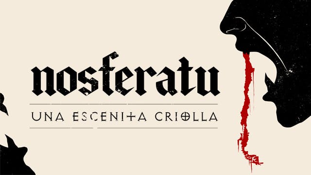 Nosferatu, una escenita criolla - Ver trailer
