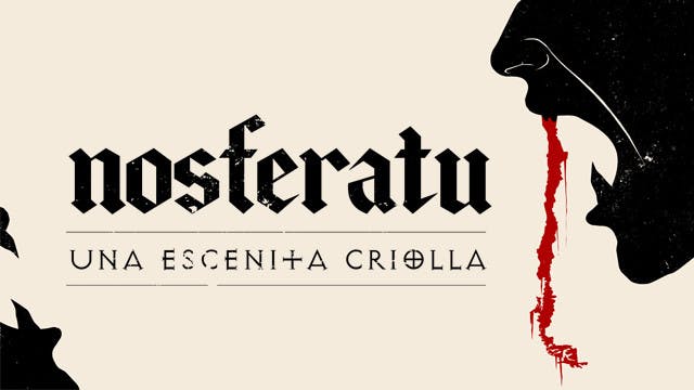 Nosferatu, una escenita criolla
