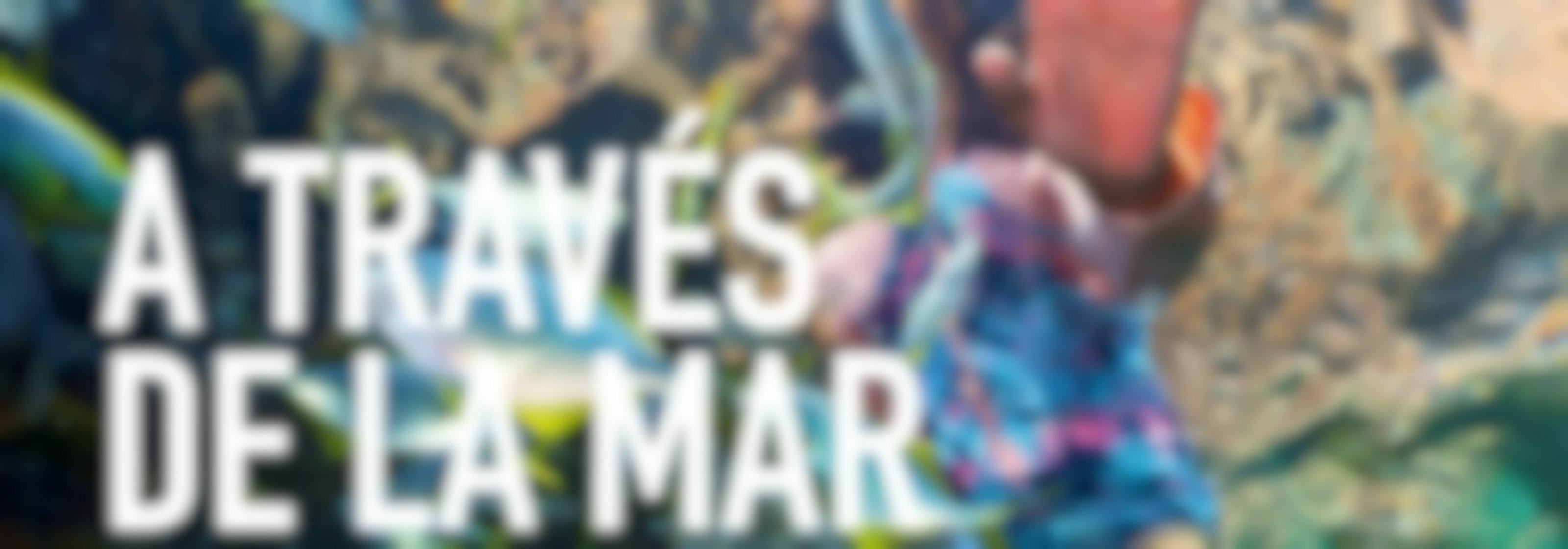 A través de la mar